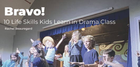 10 Life Skills Kids Learn in Drama Class