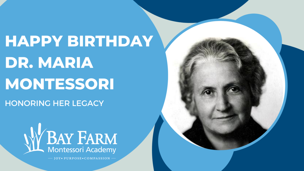 Happy Birthday Dr. Maria Montessori