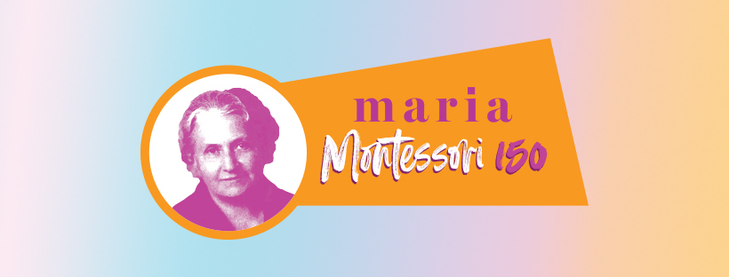 Dr. Maria Montessori Turns 150!