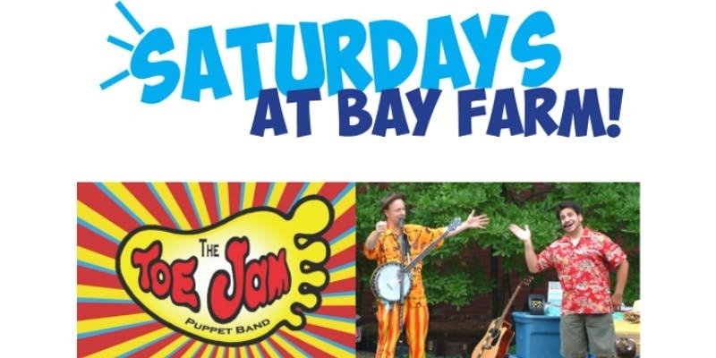 Saturdays at Bay Farm - Toe Jam Puppet Band